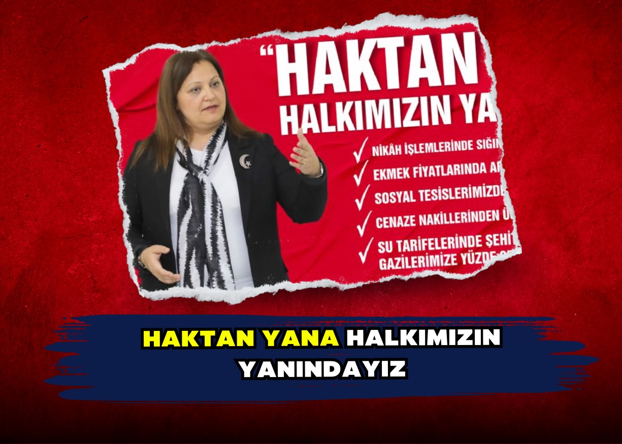 HAKTAN YANA HALKIMIZIN YANINDAYIZ